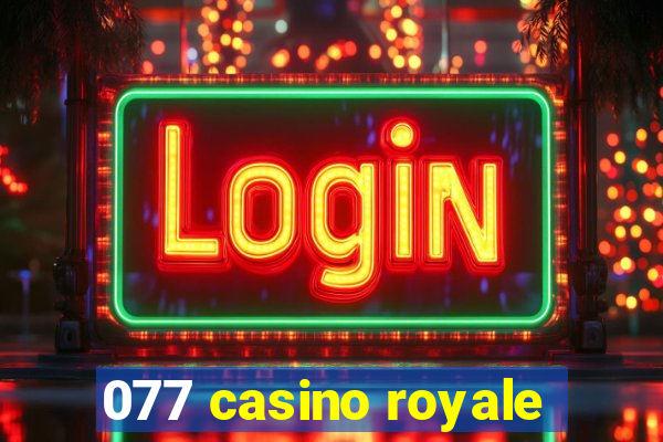 077 casino royale