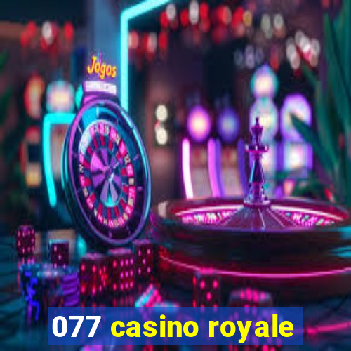 077 casino royale