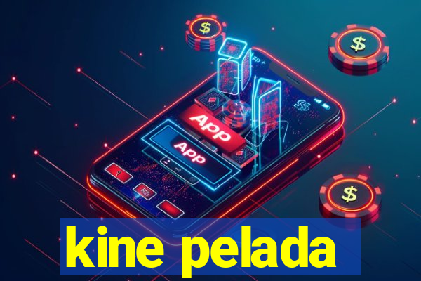 kine pelada