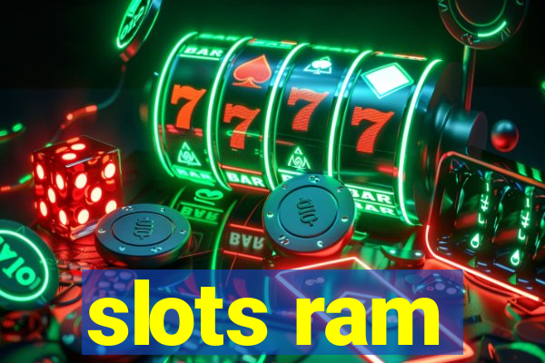 slots ram