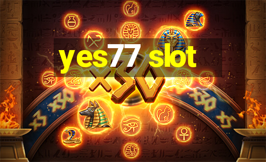 yes77 slot