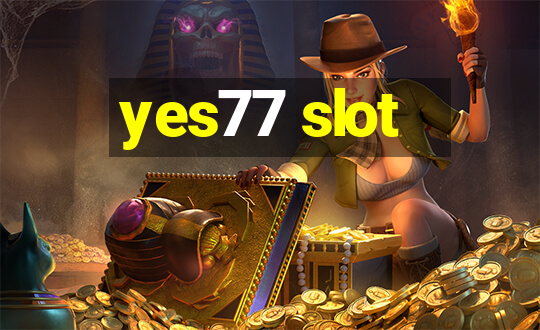 yes77 slot