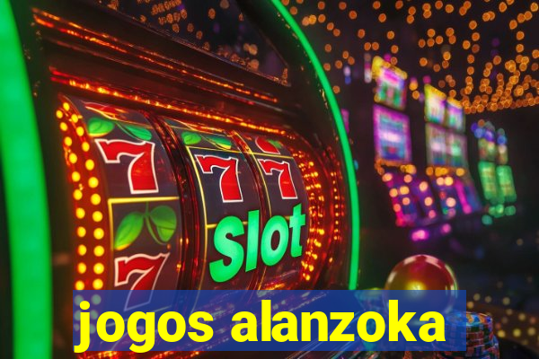 jogos alanzoka