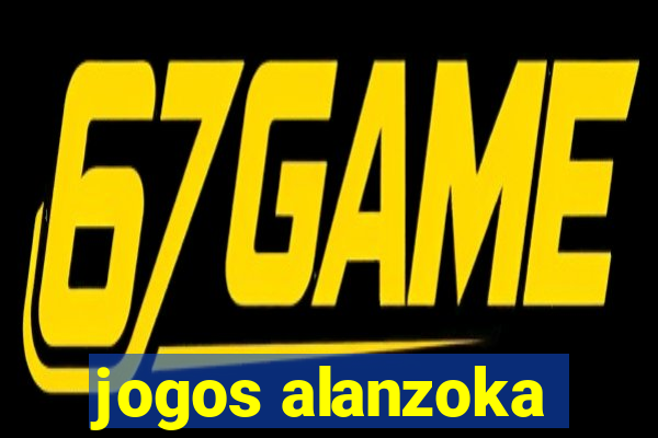 jogos alanzoka