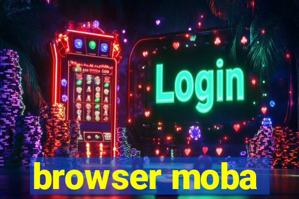 browser moba