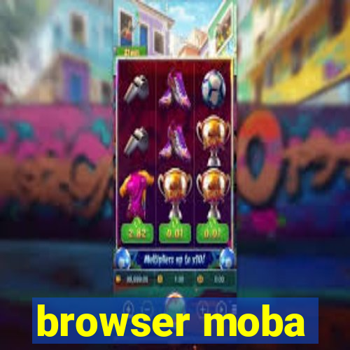 browser moba