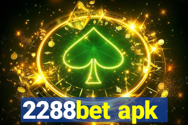 2288bet apk