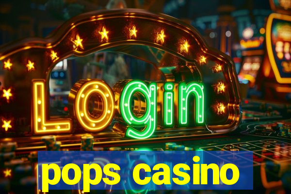 pops casino