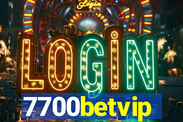 7700betvip