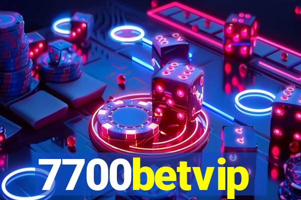 7700betvip