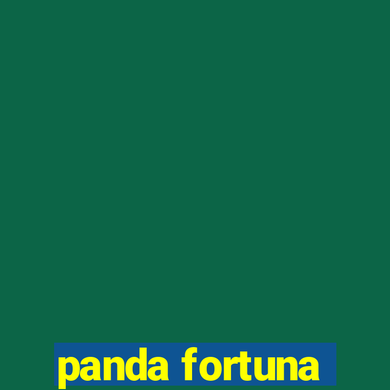 panda fortuna