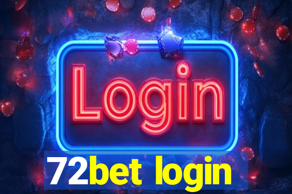 72bet login