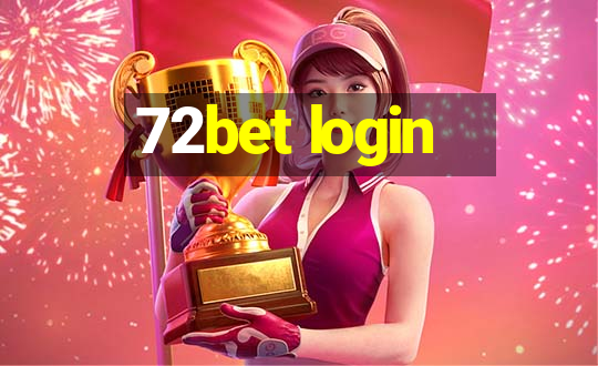 72bet login