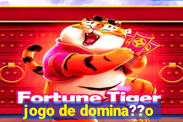 jogo de domina??o