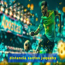 distancia santos juquehy