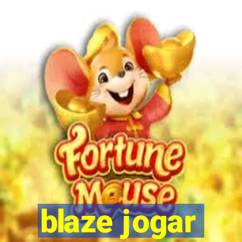 blaze jogar