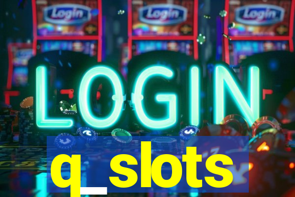 q_slots