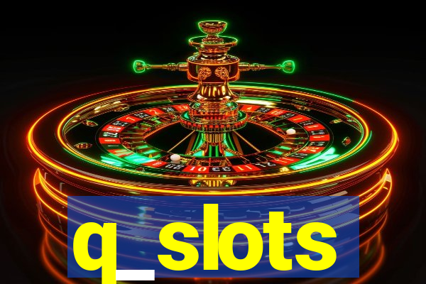 q_slots