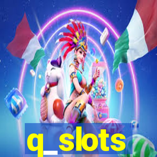 q_slots