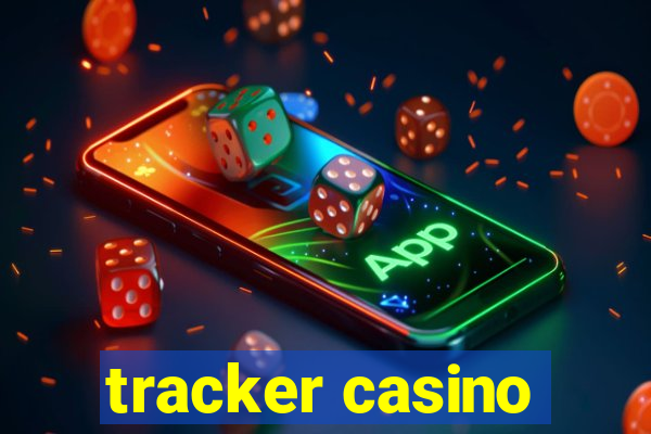 tracker casino