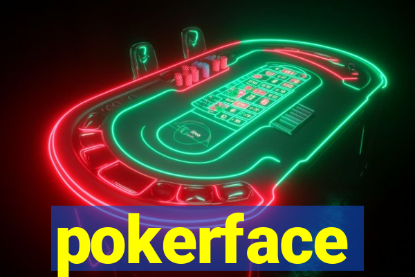 pokerface