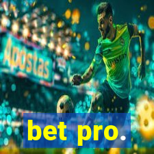 bet pro.