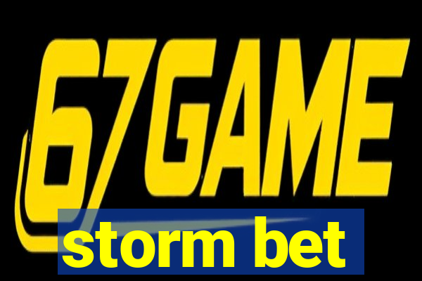 storm bet