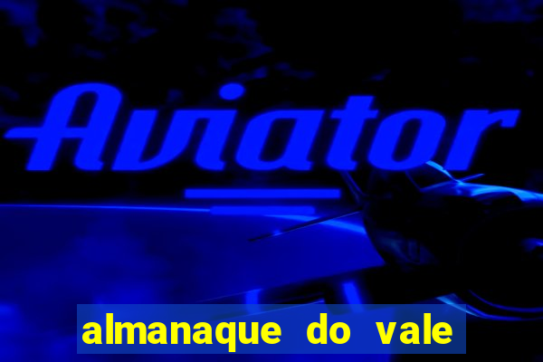 almanaque do vale do orvalho