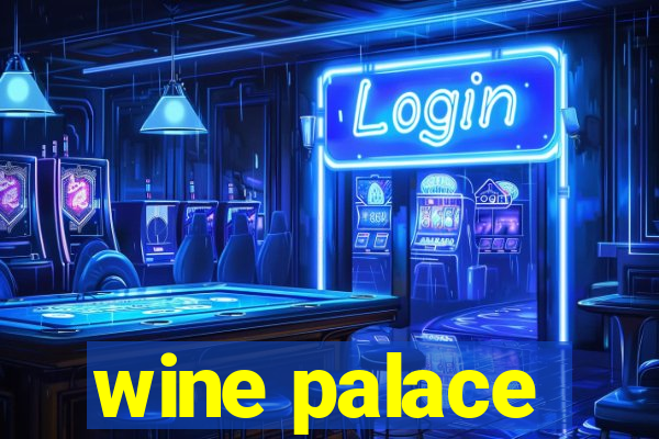 wine palace