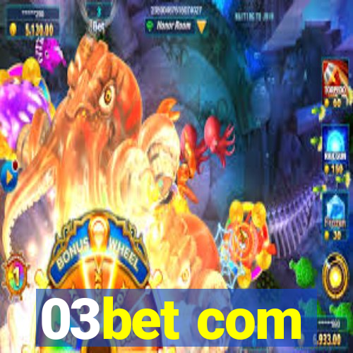 03bet com