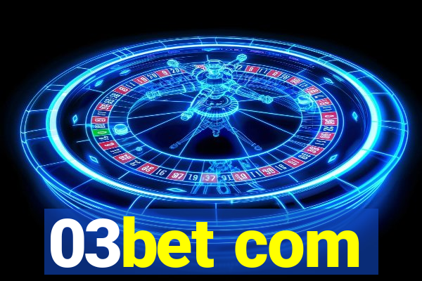 03bet com