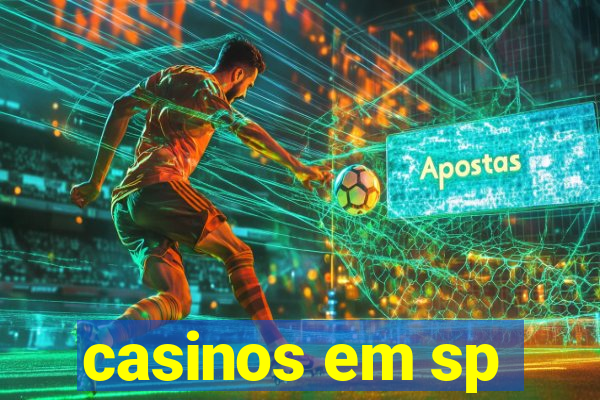 casinos em sp