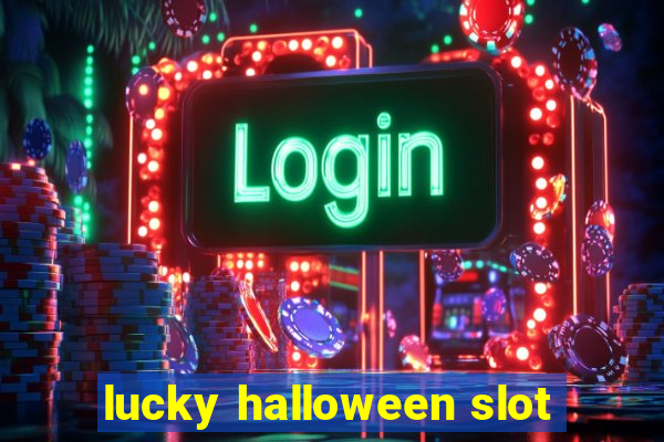 lucky halloween slot