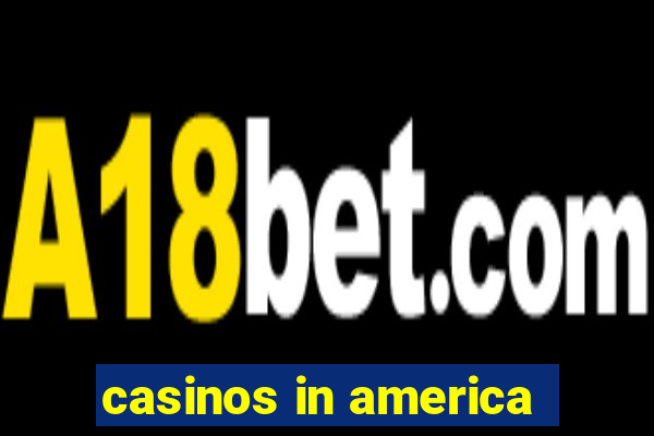 casinos in america