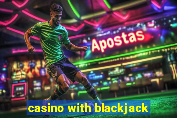 casino with blackjack