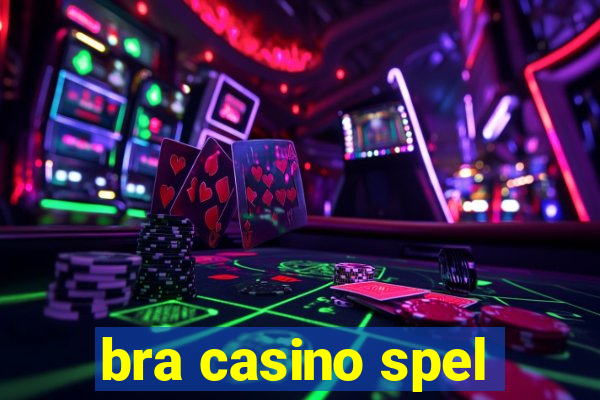 bra casino spel