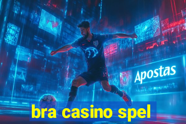 bra casino spel