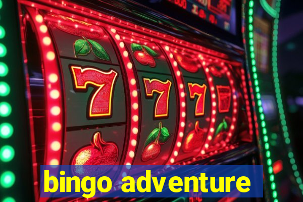 bingo adventure