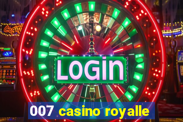 007 casino royalle