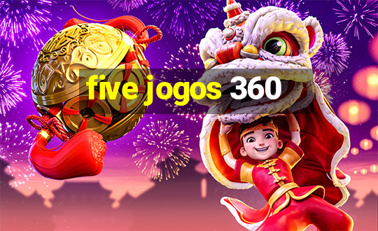 five jogos 360