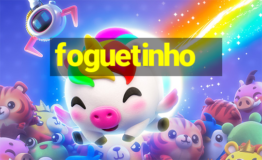 foguetinho