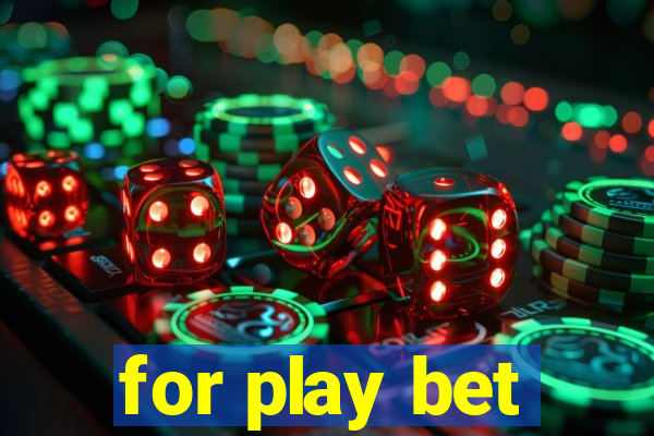 for play bet