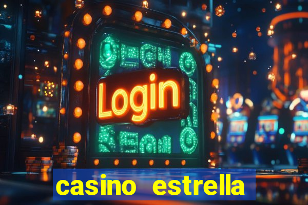 casino estrella iniciar sesión