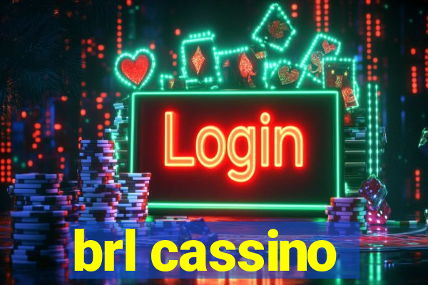 brl cassino