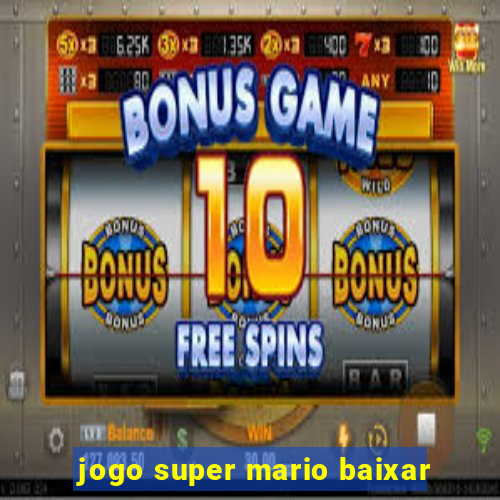 jogo super mario baixar