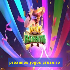 proximos jogos cruzeiro