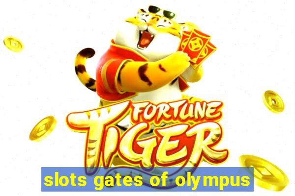 slots gates of olympus