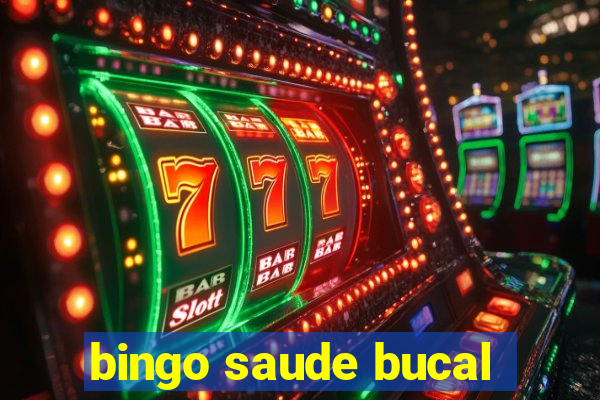 bingo saude bucal