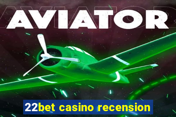 22bet casino recension