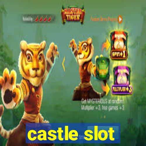 castle slot